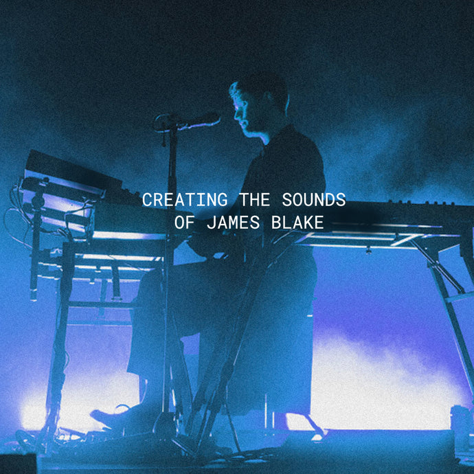 Creating The Sounds of James Blake | Part 01
