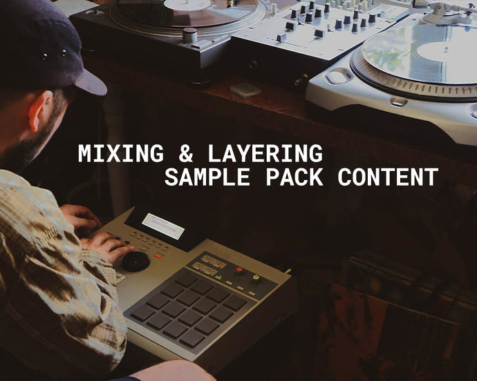 Mixing & Layering Sample Pack Content