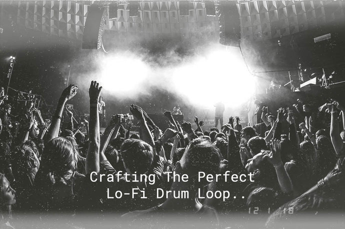 Crafting Perfect Lo-Fi Drum Loops