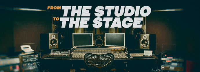 From The Studio To The Stage