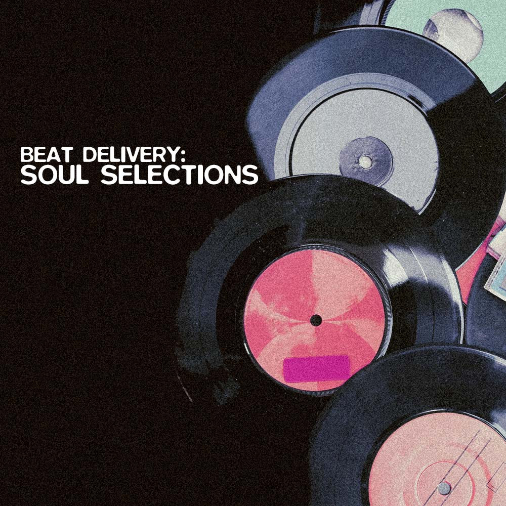 Beat Delivery - Soul Selections